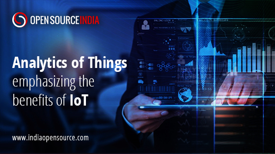 analytics-of-things-emphasizing-the-benefits-of-iot-Open-Source-Magazine